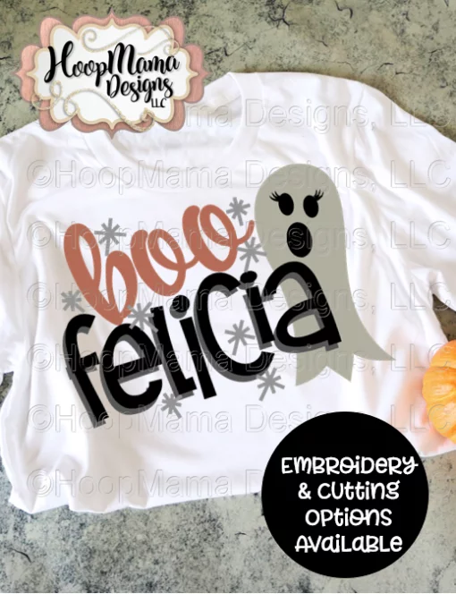 Boo Felicia - Embroidery and Cutting Options