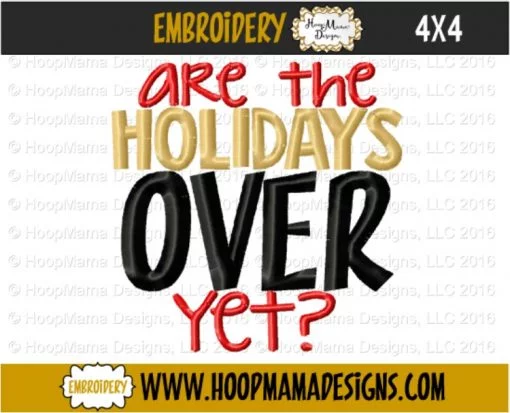 Are The Holidays Over Yet- Embroidery and Cutting Options - Image 3