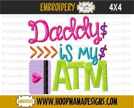Daddy Is My ATM - Embroidery and Cutting Options - Image 3