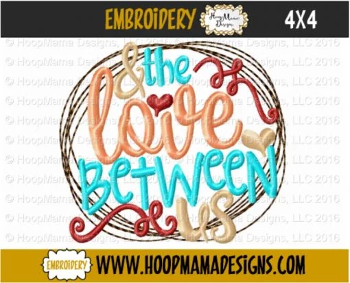 And The Love Between Us- Embroidery and Cutting Options - Image 7