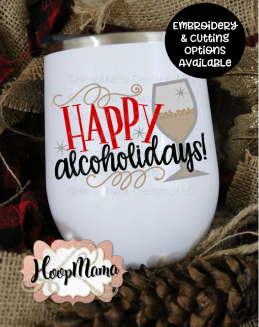 Happy Alcoholidays - Embroidery and Cutting Options