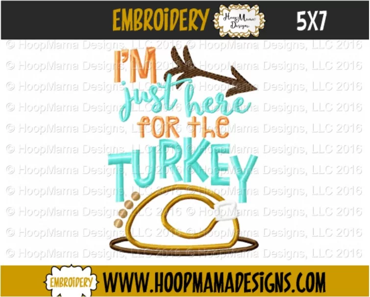 I'm Just Here For The Turkey GIRL - Embroidery and Cutting Options - Image 2