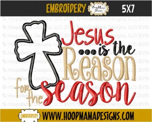 Jesus Is The Reason For The Season - Embroidery and Cutting Options - Image 2