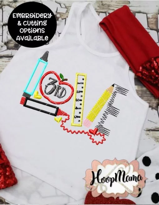 Back To School LOVE 3rd Grade - Embroidery and Cutting Options
