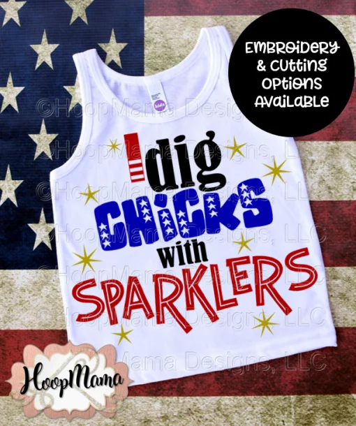 I Dig Chicks With Sparklers SVG ONLY - CUTTING ONLY