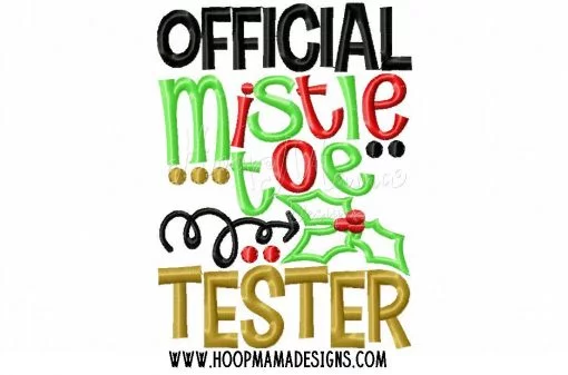 Official Mistletoe Tester - Embroidery and Cutting Options - Image 2