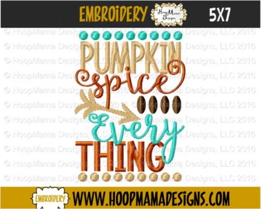 Pumpkin Spice Every Thing - Embroidery and Cutting Options - Image 2