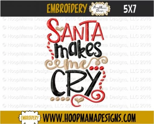 Santa Makes Me Cry - Embroidery and Cutting Options - Image 2