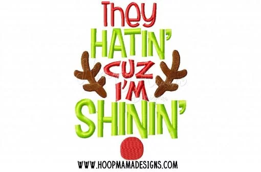 They Hatin' Cuz I'm Shinin' - Embroidery and Cutting Options - Image 2