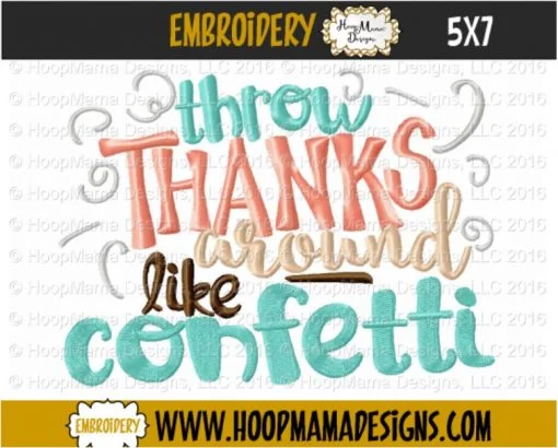 Throw Thanks Around Like Confetti - Embroidery and Cutting Options - Image 2