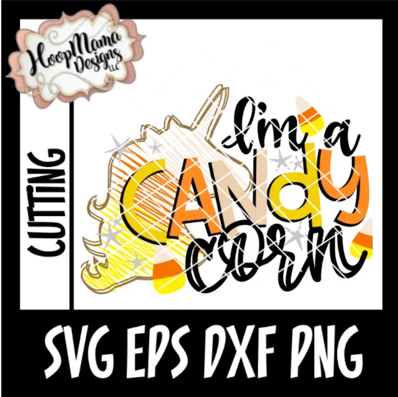 I'm A Candy Corn- Embroidery and Cutting Options - Image 3