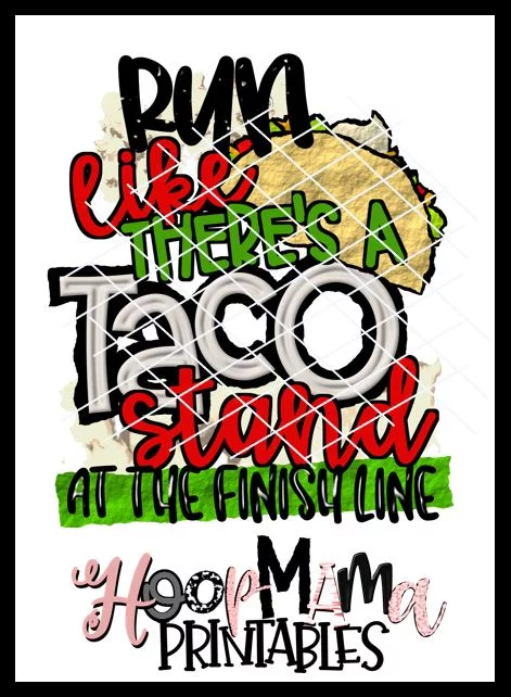 Run Like There's A Taco Stand At The Finish Line - DOWNLOAD - Image 2