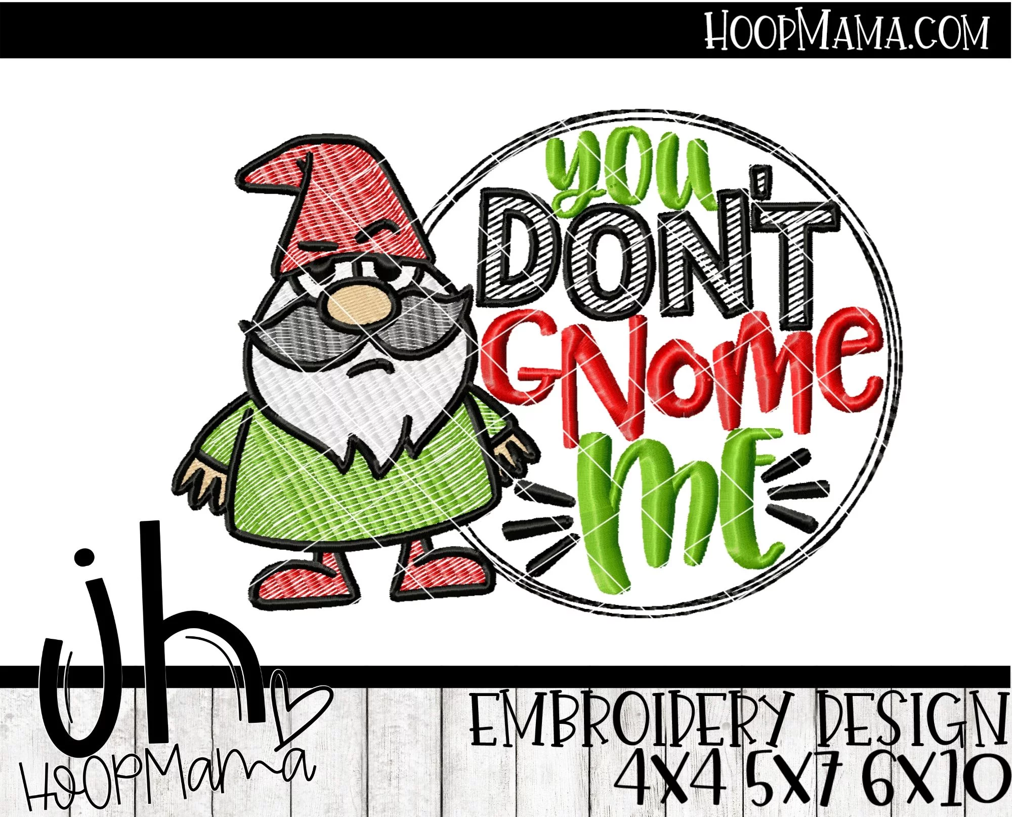 You Don't Gnome Me - Embroidery and Cutting Options - Image 3