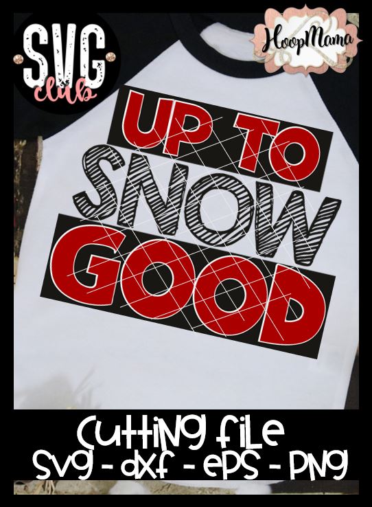 Download Up To Snow Good Cutting Only Hoopmama