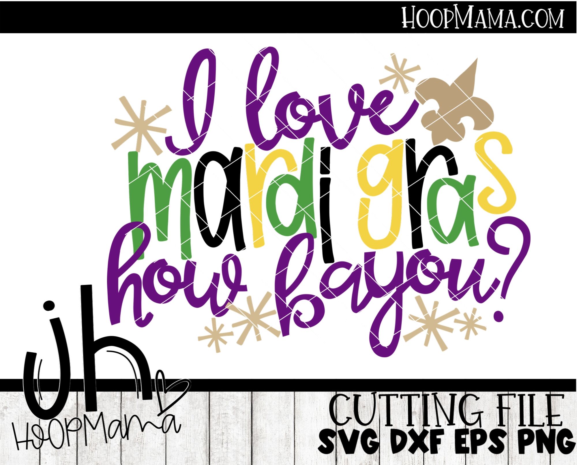Download I Love Mardi Gras How Bayou? - Embroidery and Cutting ...