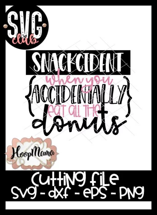 Snackcident - CUTTING ONLY