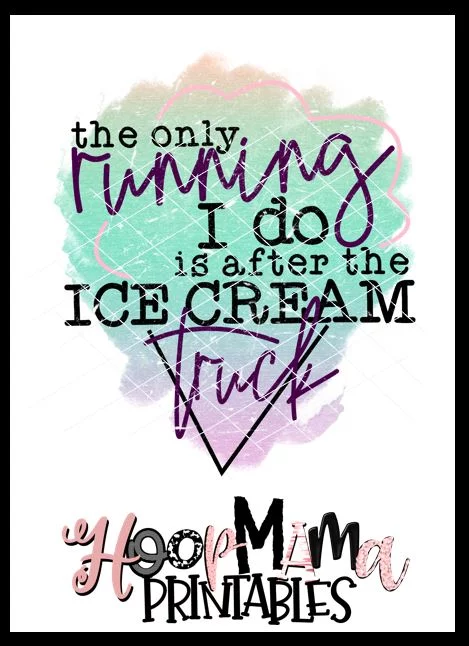 The Only Running I Do Is After The Ice Cream Man - DOWNLOAD - Image 2
