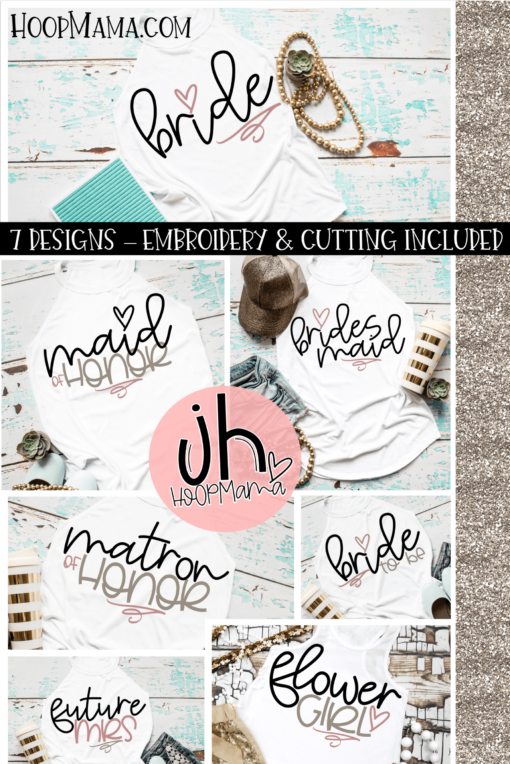 Bride And Bridal Party Embroidery & Cutting Bundle - 7 designs! - HoopMama