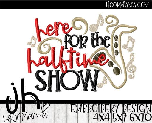 Here For The Halftime Show 1 - Embroidery and Cutting Option - Image 2