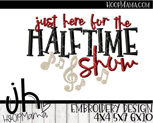 Here For The Halftime Show 2 - Embroidery and Cutting Option - Image 2