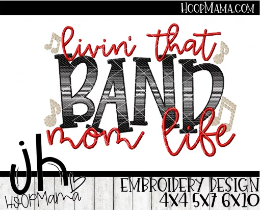 Livin' That Band Mom Life - Embroidery and Cutting Option - Image 2