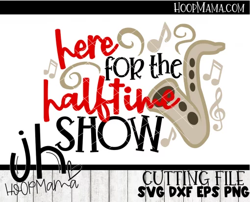 Here For The Halftime Show 1 - Embroidery and Cutting Option - Image 3