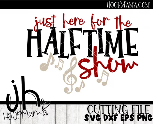 Here For The Halftime Show 2 - Embroidery and Cutting Option - Image 3