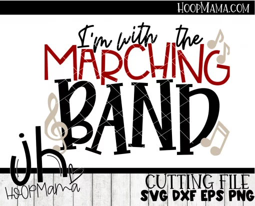 I'm With The Marching Band - Embroidery and Cutting Option - Image 3