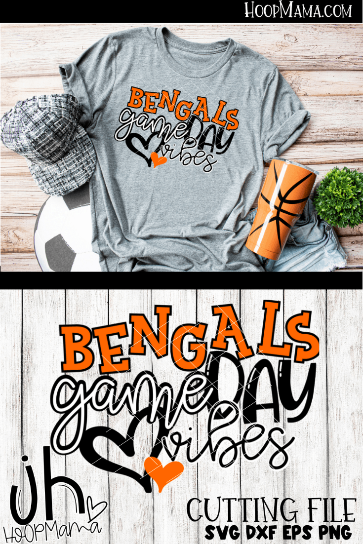 Bengals Game Day Vibes - CUTTING ONLY - HoopMama