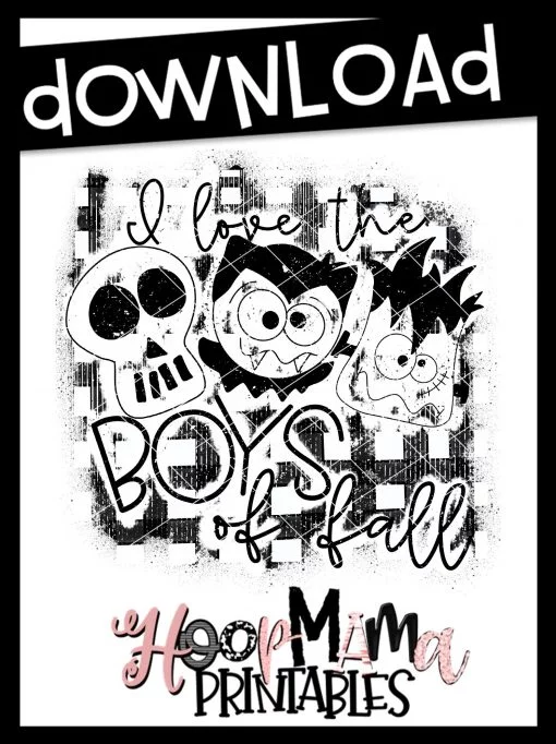 I Love The Boys of Fall - Printable - DOWNLOAD