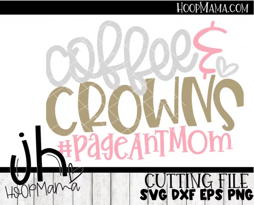 Coffee and Crowns - Embroidery and Cutting Option - Image 3