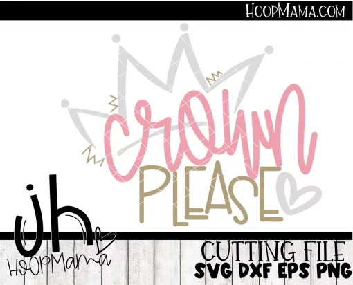 Crown Please - Embroidery and Cutting Option - Image 3