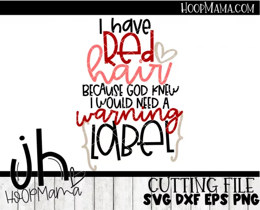 I Have Red Hair Because God Knew - Embroidery and Cutting Option - Image 3