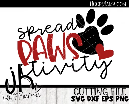 Spread Pawsitivity - Embroidery and Cutting Option - Image 3