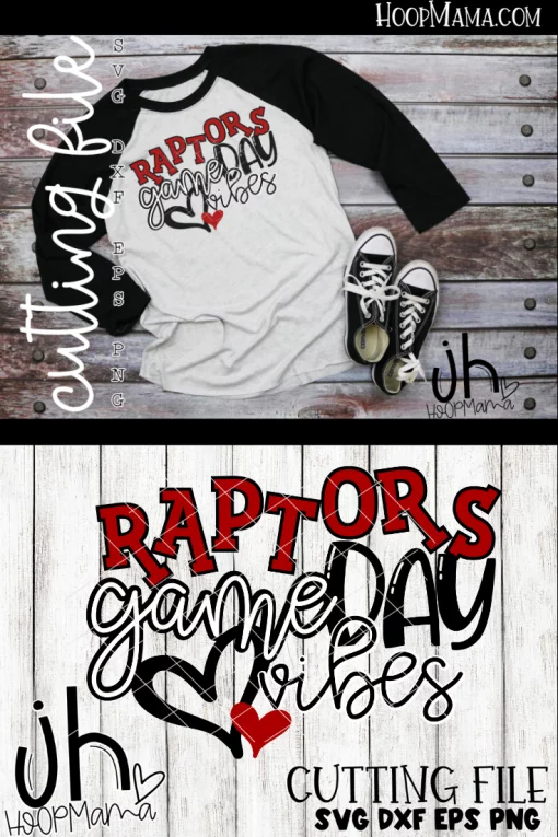 Raptors Game Day Vibes - CUTTING ONLY