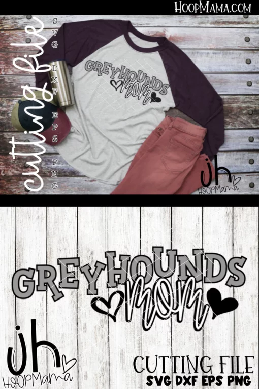 Greyhounds Mom - CUTTING ONLY