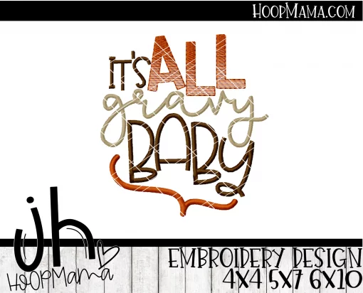 It's All Gravy Baby - Embroidery and Cutting Options - Image 3