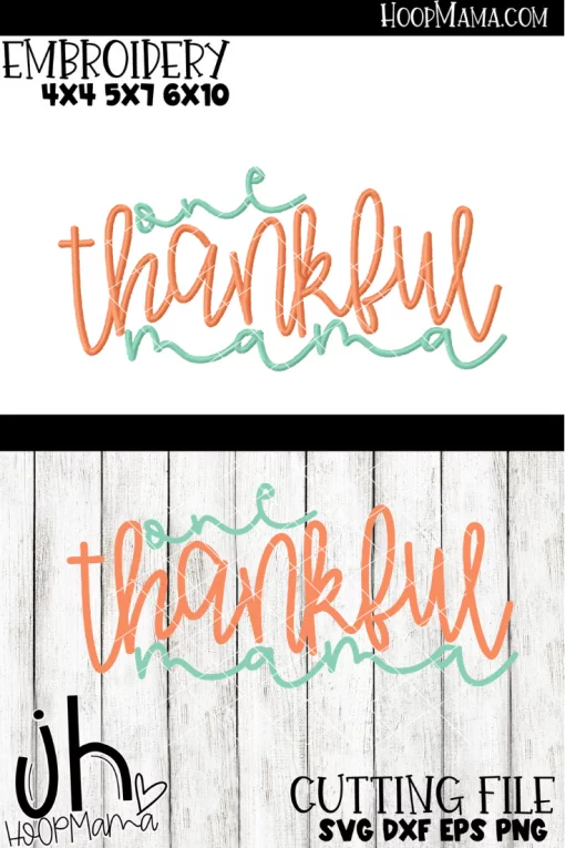 One Thankful Mama - Embroidery and Cutting Options