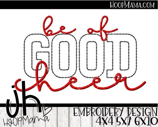 Be Of Good Cheer - Embroidery and Cutting Options - Image 2