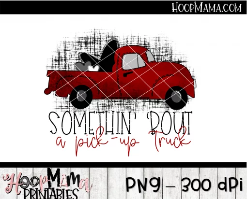 Somethin Bout A Pickup Truck - Printable - DOWNLOAD - Image 2