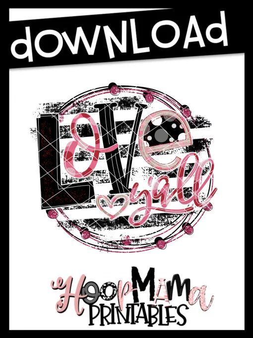 Love Y'all - Printable - DOWNLOAD