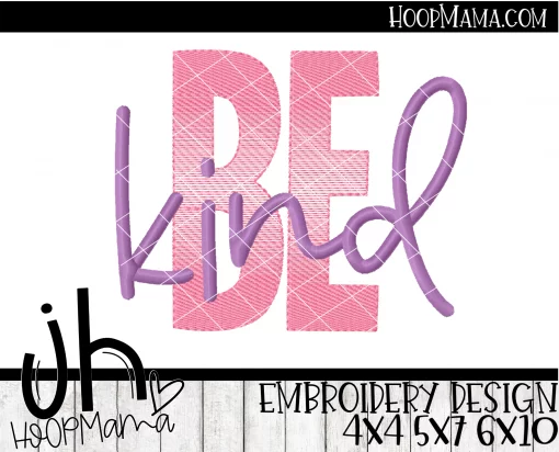 Be Kind - Embroidery and Cutting Options - Image 2