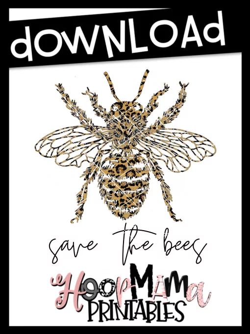 Save The Bees - Printable - DOWNLOAD