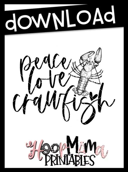 Peace Love Crawfish - Printable - DOWNLOAD