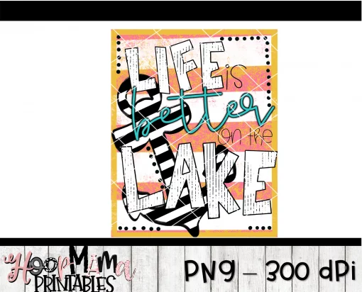 Life Is Better On The Lake - Printable - DOWNLOAD - Image 2