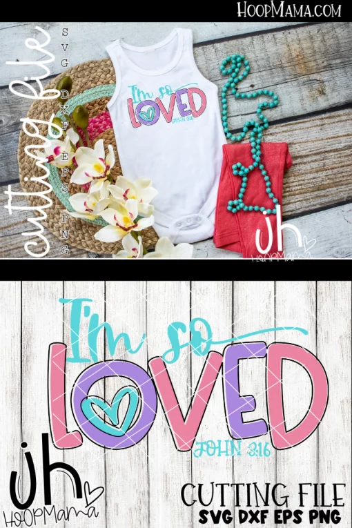I'm So Loved - CUTTING ONLY