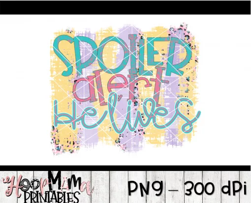 Spoiler Alert He Lives - Printable - DOWNLOAD - Image 2