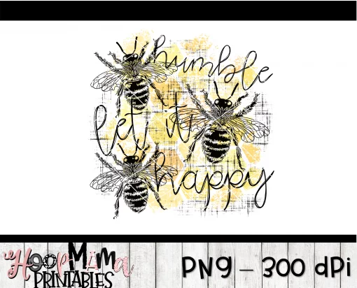 Bee Humble, Let It Bee, Bee Happy - Printable - DOWNLOAD - Image 2