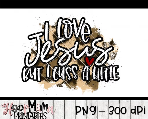 I Love Jesus But I Cuss A Little - Printable - DOWNLOAD - Image 2