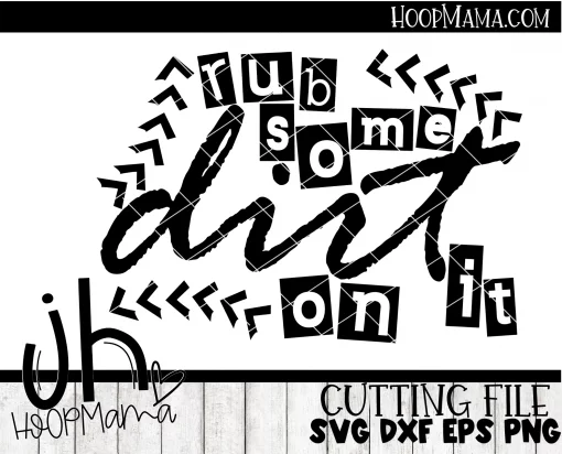 Rub Some Dirt On It - CUTTING ONLY - Image 2